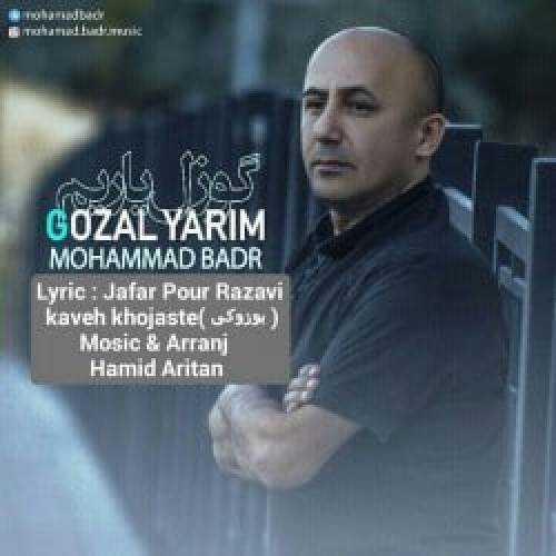 دانلود آهنگ گوزل یاریم محمد بدر